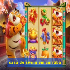 casa de swing em curitiba